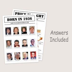 May include: Two white paper sheets with text and images. The top sheet reads "BORN IN 1936" and features celebrity photos. The second sheet shows a price list. The words "Answers Included" are on the right.