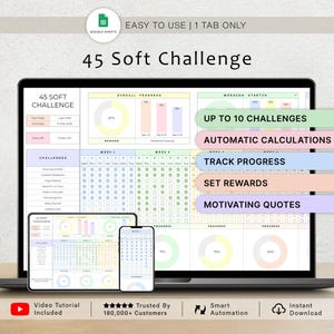 May include: A laptop, tablet, and smartphone display a digital spreadsheet titled "45 Soft Challenge." The spreadsheet includes progress trackers, challenge lists, and the text "Easy to Use | 1 Tab Only." Additional text includes "Up to 10 Challenges" and "Instant Download."