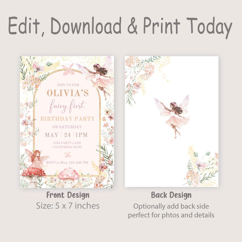 May include: Printable invitation for a fairy-themed first birthday party. The front features a pink and gold archway with floral details and a fairy illustration. The back is blank with a floral corner design. The text reads "Join us for Olivia's fairy first birthday party on Saturday May 24 1PM 1234 Party Lane California 96298 RSVP to Mom 123 456 789".