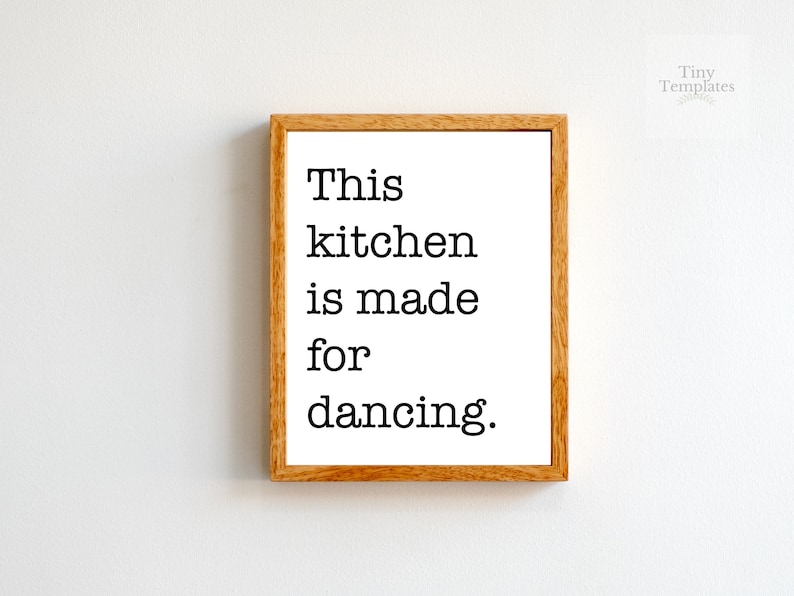 This Kitchen is Made for Dancing Print Kitchen Print Kitchen Poster Bar