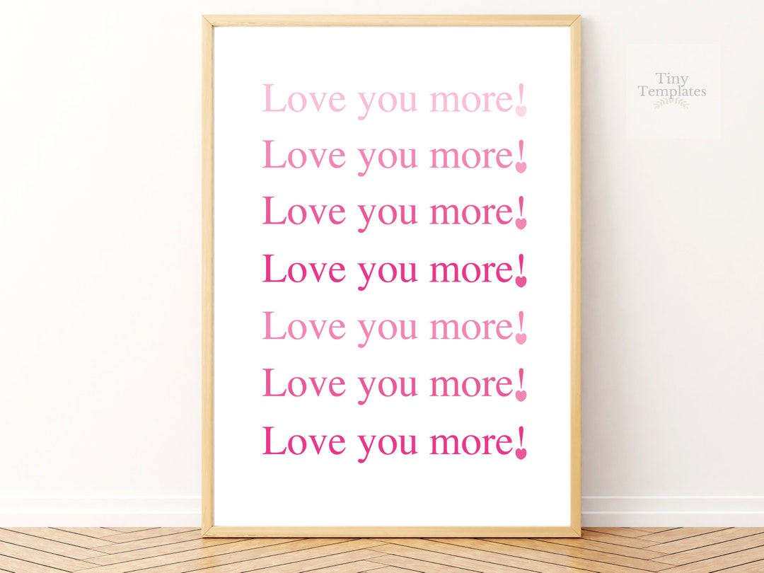 Love You More Print Cute Valentines Decor valentines Day Wall Art love