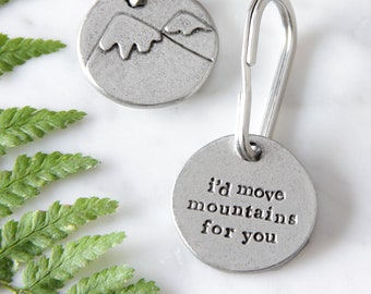 I'd Move Mountains For You Keyring