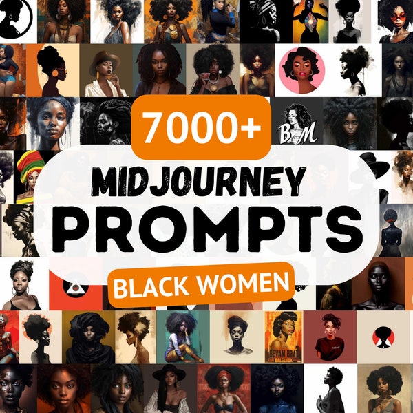 Black Women Midjourney Prompts, 7000+ Afro American Ai Art , Comprehensive Midjourney Guide, Prompts for Artist Designers