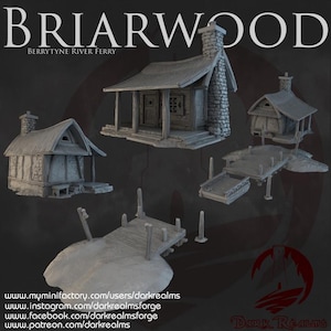 May include: A selection of miniature grey buildings and docks, including a cabin with a stone chimney, a small house, and a pier. The text "BRIARWOOD" and "BERRYTYNE RIVER FERRY" are at the top. The image also includes website addresses.