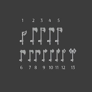 May include: Thirteen stylised axes with silver blades and detailed handles, numbered 1 to 13. The axes are arranged in two rows against a dark grey background. The designs vary in blade shape, offering a range of options.