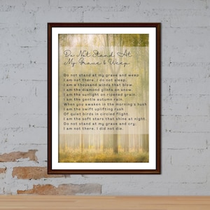 Do Not Stand At My Grave and Weep - Poem | Memorial Gift | Instant Download | Wall Art | Print at home | Sympathy Gift |