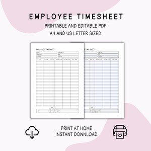May include: Two printable employee timesheets, one with a blue grid and one with a black grid, are displayed. The text "EMPLOYEE TIMESHEET" is at the top, with "PRINTABLE AND EDITABLE PDF" and "A4 AND US LETTER SIZED" below. The bottom text reads "PRINT AT HOME INSTANT DOWNLOAD".