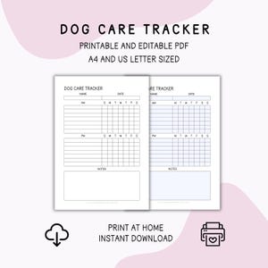 Puede incluir: Un rastreador imprimible para el cuidado de perros con fondo blanco. El rastreador incluye secciones para el nombre, la fecha y un horario diario. El texto en la parte superior dice "DOG CARE TRACKER". Texto adicional dice "PDF IMPRIMIBLE Y EDITABLE" y "TAMAÑO A4 Y CARTA US".