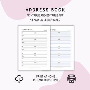 May include: A printable address book with the text "ADDRESS BOOK" at the top. The book is shown open, with lined pages for name, address, phone, email, and notes. The text "PRINT AT HOME INSTANT DOWNLOAD" is also visible.
