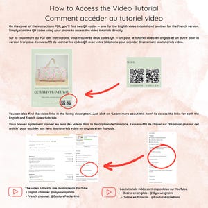May include: A guide titled "How to Access the Video Tutorial" with instructions in English and French. It shows how to access video tutorials via QR codes and links. The image includes a picture of a quilted travel bag and YouTube channel information.