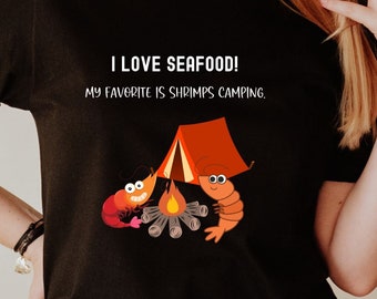 shrimps camping, shrimp scampi, seafood, language, wording, Bone Apple Tea, funny, fun, T-Shirt, Shirt