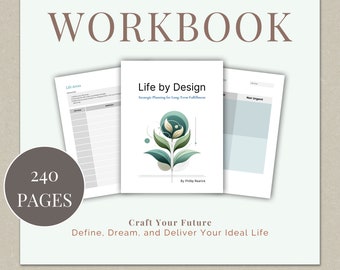 Life By Design Workbook | Life Planning & Goal Setting Printable | 240-Page Self-Discovery Journal | Vision, Values, and Goals PDF