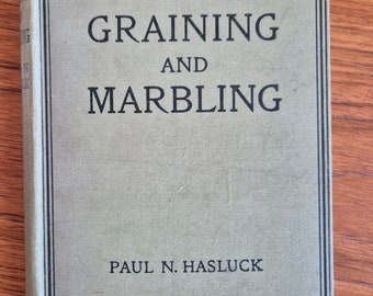 Wonderful vintage 1933 book of Practical Graining and Marbling by Paul N. Hasluck