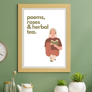 Minimalist Book Poster -  Girl Reading with a quote Poems, Roses and Herbal Tea