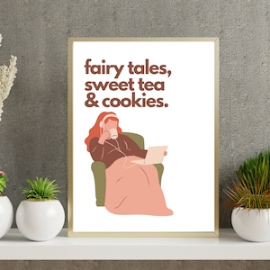 Minimalist Book Print - Woman Reading Poster with a quote Fairy Tales, Sweet Tea and Cookies - Book Lover Gift