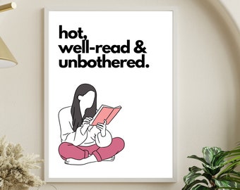 Book Print with Funny Quote Hot, well-read and unbothered - Bookish Minimalist Wall Art