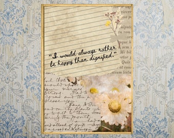 Jane Eyre Charlotte Bronte Inspirierendes Zitat - Ich würde immer lieber glücklich als würdevoll sein - Literarische Kunst Poster - Digitaler Download