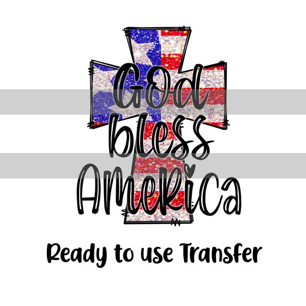 God Bless America Flag Cross Ready to Press Sublimation Transfer