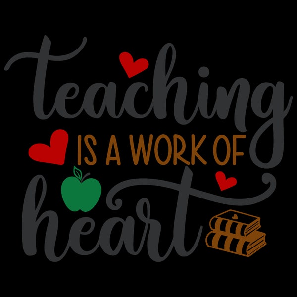 Teaching is a work of heart png