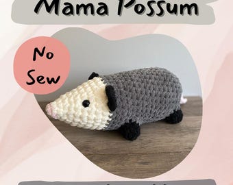 Mama Possum Crochet Pattern: No Sew Amigurumi (PDF Pattern)