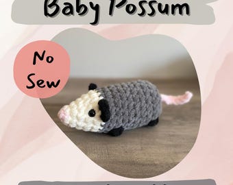 Baby Possum Crochet Pattern: No Sew Amigurumi (PDF Pattern)