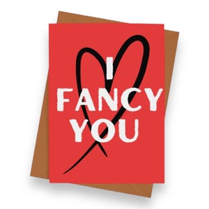 Cartão de dia dos namorados "I Fancy You"