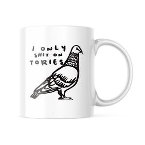 Mug Je ne chie que sur des pigeons conservateurs