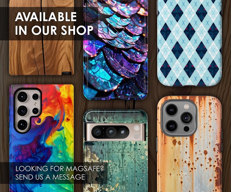 May include: A collection of phone cases with various designs, including a rainbow swirl, a blue and purple iridescent pattern, a blue and white checked pattern, a rusty metal look, and a green and grey abstract pattern. The text "AVAILABLE IN OUR SHOP" is at the top of the image. The text "LOOKING FOR MAGSAFE? SEND US A MESSAGE" is at the bottom of the image.