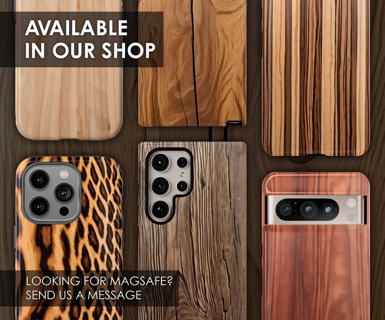 Może przedstawiać: Kolekcja etui do telefon&oacute;w o r&oacute;żnych wzorach, w tym imitacja drewna, wz&oacute;r lamparta i etui z litego drewna. Tekst "AVAILABLE IN OUR SHOP" znajduje się w g&oacute;rnej części obrazu. Tekst "LOOKING FOR MAGSAFE? SEND US A MESSAGE" znajduje się w dolnej części obrazu.