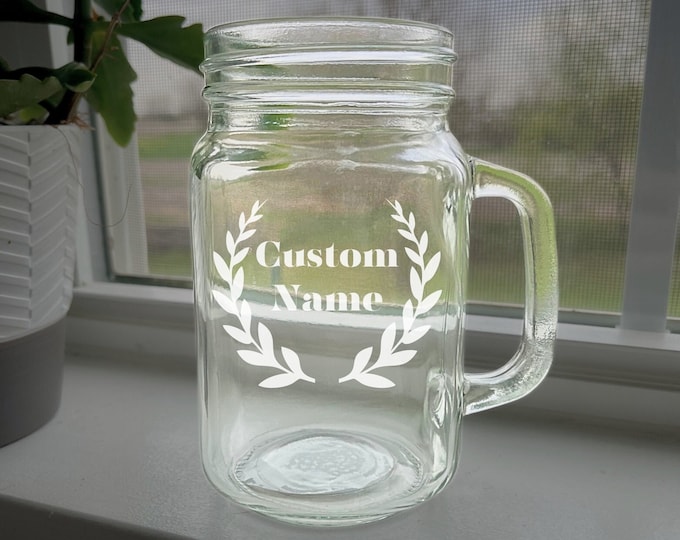 Personalized Mason Jar Cup – Etched Glass Wedding, Birthday, or Housewarming Gift