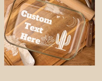Personalized Etched Glass Casserole Dish – Engraved Western & Southwest Gift (9x13, Includes Lid)