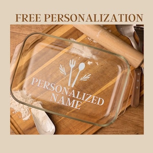 Personalized Etched Glass Casserole Dish – Custom Engraved Wedding, Birthday, or Housewarming Gift for Mom or Friend (3 Sizes, 6 Designs)