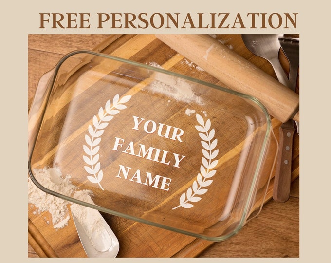 Personalized Etched Glass Casserole Dish – Engraved Wedding, Birthday & Housewarming Gift for Mom or Friend (3 Sizes)