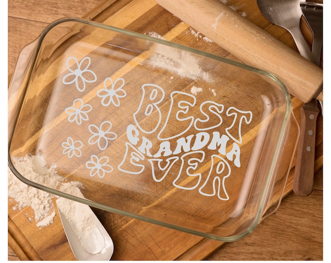 Best Grandma Ever Etched Casserole Dish with Lid – Custom Glass Bakeware, Perfect Gift for Grandma