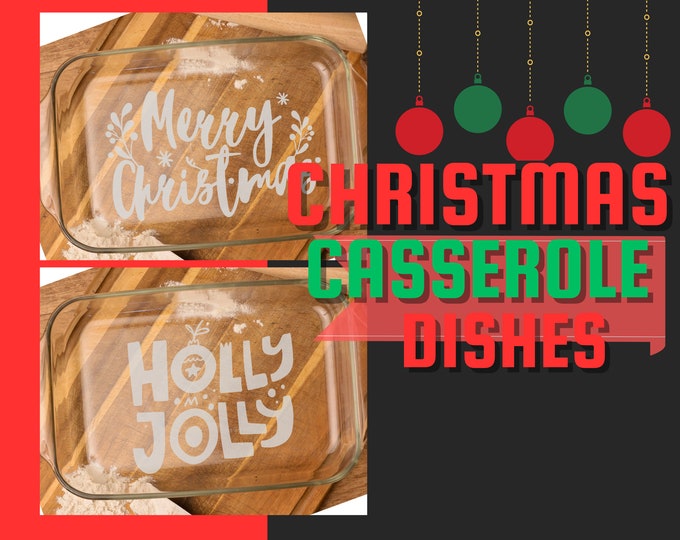 Etched Glass Casserole Baking Pan – Christmas, Holiday, or Mom & Friend Gift, Perfect for Baking and Gifting