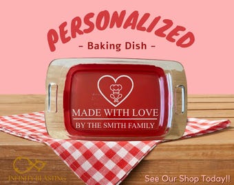 Personalized Baking Dish- Multiple Designs-Etched Glass-Includes Lid