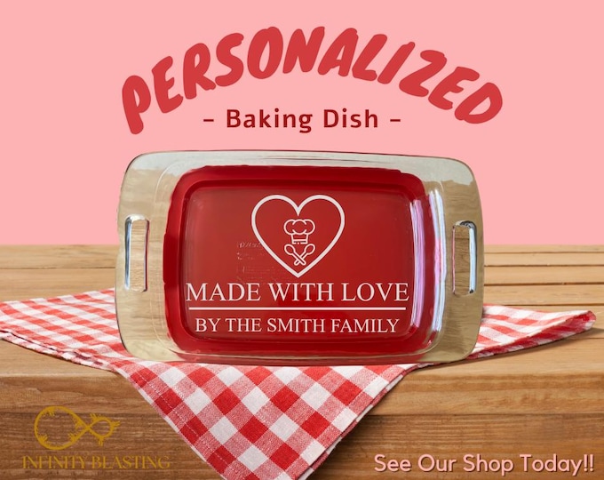 Personalized Baking Dish- Multiple Designs-Etched Glass-Includes Lid