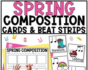 Spring Music Composition Cards and Beat Strips - Rhythm Lesson & Activity - Elementary Music Lesson - DIGITAL DOWNLOAD
