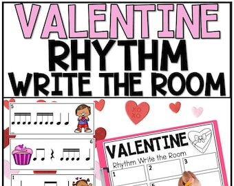 Valentine's Day Music Activity - Write the Room - Rhythm - Music Lesson - Elementary Music
