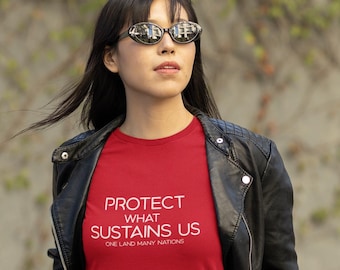 Camiseta "Protege lo que nos sustenta" de Una Tierra, Muchas Naciones