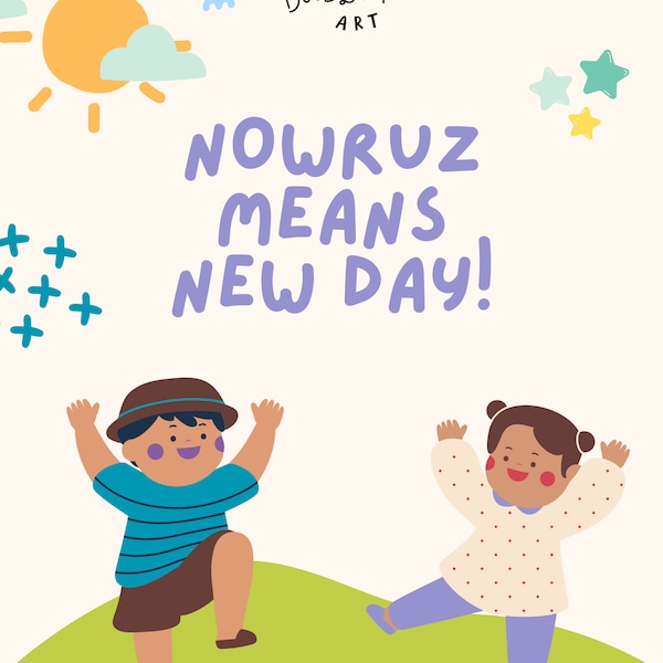 Nowruz Means New Day!