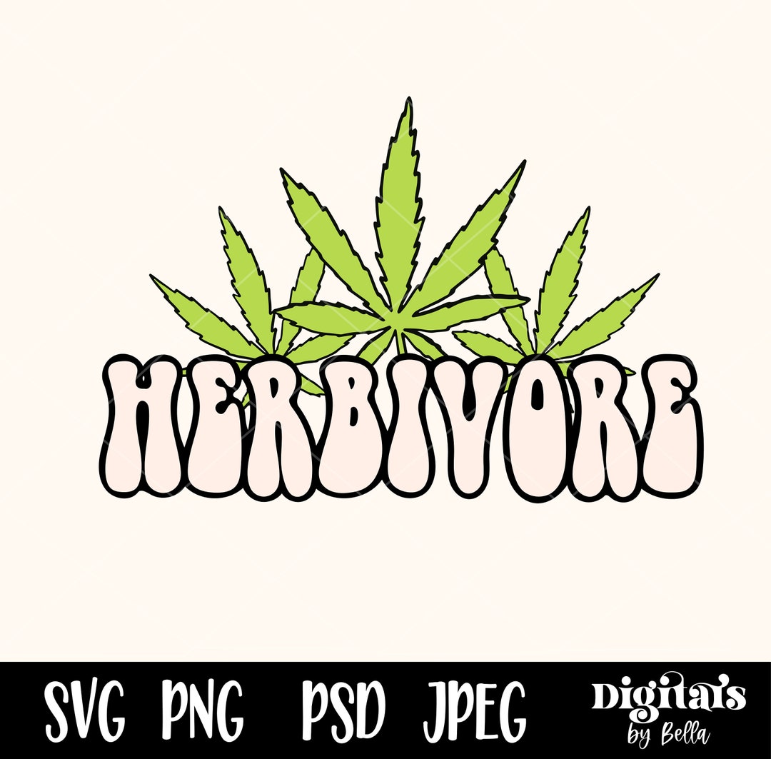 Herbivore Weed SVG Mary Jane PNG 420 Digital Download Cut Etsy