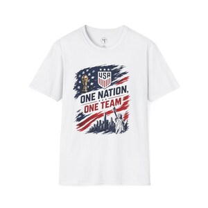 One Nation One Team T-Shirt | USA Flag, Statue of Liberty, Soccer Emblem image 3