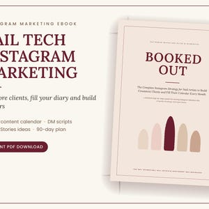 May include: A digital marketing ebook titled Nail Tech Instagram Marketing with a cover featuring the text Booked Out and a graphic of five nail shapes in shades of beige, pink, and dark maroon. The document includes a 30-day content calendar.