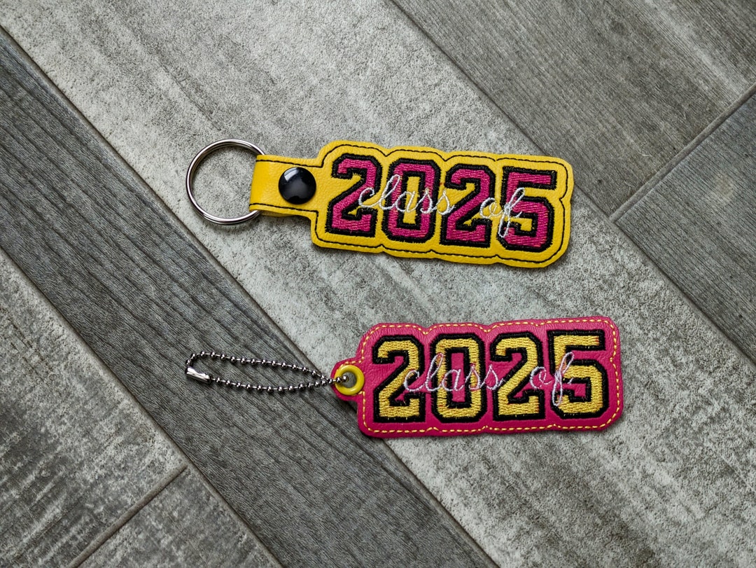 Class of 2025 Keychain and Snap Tab Machine Embroidery in the Hoop