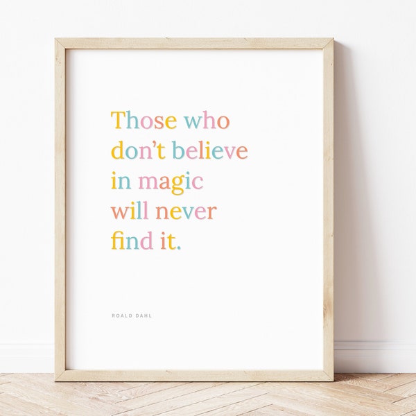 Those Who Don’t Believe In Magic Roald Dahl Quote SVG | Printable Nursery Wall Art for Baby Girl