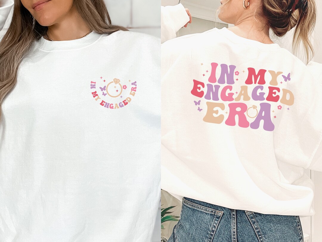 in my engaged era crew sweatshirt