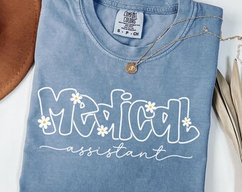 Floral Medical Assistant Tshirt Comfort Colors MA Student Shirt Medical Assistant Graduation Gifts MA Nurse Tee MA Retirement Gift for Women