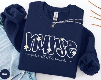 Floral Nurse Practitioner Sweatshirt Nurse Practitioner Graduation Gift for Her NP Nurse Student Sweater Minimalist Nurse Crewneck Shirt