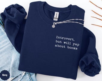Funny bookish girl tees reading lover gift for women book club introvert sweatshirt mother's day graduation gift for Readers cute literary